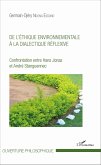 De l'éthique environnementale à la dialectique réflexive (eBook, PDF)