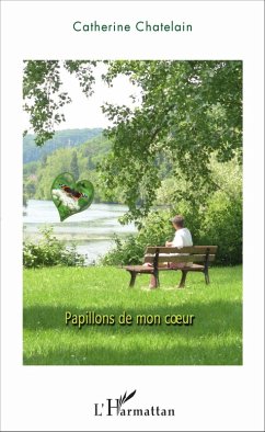 Papillons de mon coeur (eBook, PDF) - Catherine Chatelain, Chatelain