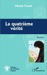La quatrième vérité (eBook, PDF) - Bild 1
