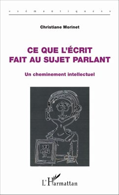 Cover Ce que l'écrit fait au sujet parlant (eBook, PDF)