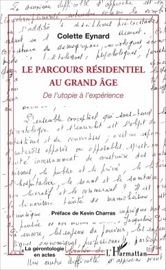 Le parcours résidentiel au grand âge (eBook, PDF) - Colette Eynard, Eynard