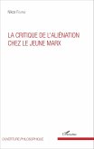 La critique de l'aliénation chez le jeune Marx (eBook, PDF)