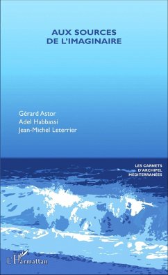 Aux sources de l'imaginaire (eBook, PDF) - Gerard Astor, Astor