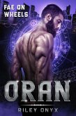 Oran (Fae on Wheels, #2) (eBook, ePUB) Oran (Fae on Wheels, #2) (eBook, ePUB)
