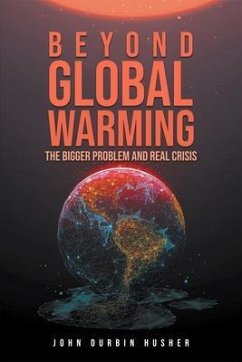 Beyond Global Warming (eBook, ePUB) - Husher, John Durbin