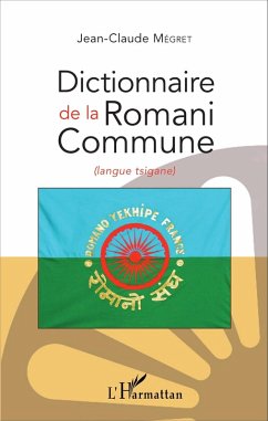 Dictionnaire de la Romani Commune (eBook, PDF) - Jean-Claude Megret, Megret