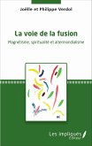 La voie de la fusion (eBook, PDF)