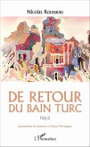DE RETOUR DU BAIN TURC RECIT (eBook, PDF)