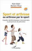 Sport et arthrose ou arthrose du sport (eBook, PDF)