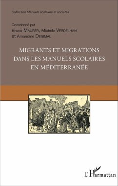 Migrants et migrations dans les manuels scolaires en méditerranée (eBook, PDF) - Amandine Denimal, Denimal