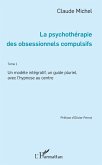 La psychothérapie des obsessionnels compulsifs - Tome 1 (eBook, PDF)