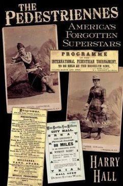 Cover The Pedestriennes, America's Forgotten Superstars (eBook, ePUB)