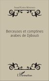 Berceuses et comptines arabes de Djibouti (eBook, PDF)
