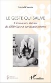 Geste qui sauve (eBook, PDF)
