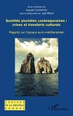 Sociétés plurielles contemporaines : crises et transferts culturels (eBook, PDF)