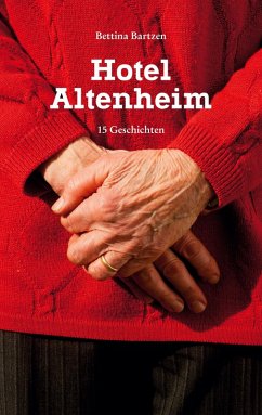 Hotel Altenheim (eBook, ePUB) - Bartzen, Bettina