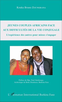 Jeunes couples africains face aux difficultés de la vie conjugale (eBook, PDF) - Kouka Bruno Zoungrana, Zoungrana