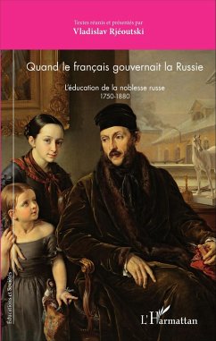 Cover Quand le français gouvernait la Russie (eBook, PDF)