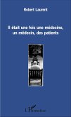 Il était une fois une médecine, un médecin, des patients (eBook, PDF)