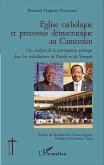 Église catholique et processus démocratique au Cameroun (eBook, PDF)