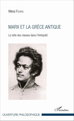 Marx et la Grèce antique (eBook, PDF) - Nikos Foufas, Foufas
