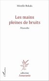 Les mains pleines de bruits (eBook, PDF)