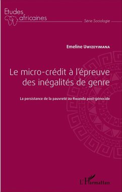 Le micro-crédit à l'épreuve des inégalités de genre (eBook, PDF) - Emeline Uwizeyimana, Uwizeyimana