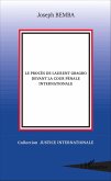 Le procès de Laurent Gbagbo devant la cour pénale internationale (eBook, PDF)