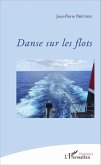 Danse sur les flots (eBook, PDF)