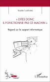 Dites donc il fonctionne pas ce machin (eBook, PDF)
