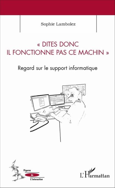 Dites donc il fonctionne pas ce machin (eBook, PDF)