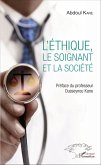 L'Ethique, le soignant et la société (eBook, PDF)