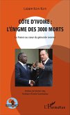 Côte d'Ivoire : l'énigme des 3000 morts (eBook, PDF)
