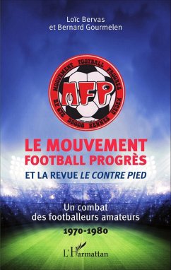 Cover Le Mouvement football Progrès et la revue <em>Le Contre Pied</em> (eBook, PDF)