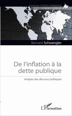 De l'inflation à la dette publique (eBook, PDF) - Bernard Schwengler, Schwengler