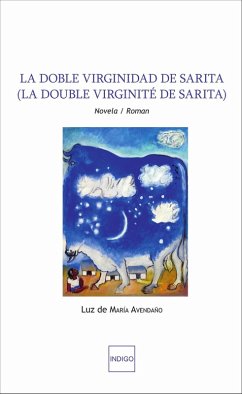 La Doble Virginidad de Sarita (eBook, PDF) - Luz de Maria Avendano, de Maria Avendano