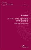 Le social contre le politique en Afrique noire (eBook, PDF)