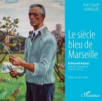 Le siècle bleu de Marseille (eBook, PDF)