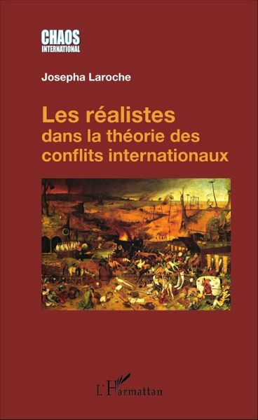 Les réalistes dans la théorie des conflits internationaux (eBook, PDF) Les réalistes dans la théorie des conflits internationaux (eBook, PDF)