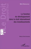 La fonction du développement dans le droit international des investissements (eBook, PDF)