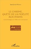 Le Chiisme, quête de la fidélité aux imams (eBook, PDF)