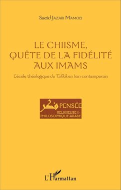 Le Chiisme, quête de la fidélité aux imams (eBook, PDF) - Saeid Jazari Mamoei, Jazari Mamoei