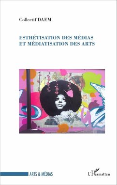 Cover Esthétisation des médias et médiatisation des arts (eBook, PDF)