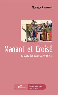 Manant et Croisé (eBook, PDF) - Monique Cencerrado, Cencerrado