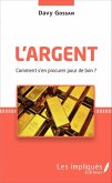 L'argent comment s'en procurer pour de bon ? (eBook, PDF)