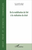 De la mobilisation du fait à la réalisation du droit (eBook, PDF) De la mobilisation du fait à la réalisation du droit (eBook, PDF)