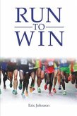 Run to Win (eBook, ePUB)