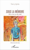 Sous la mémoire (eBook, PDF)