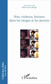 Rire, violence, histoire dans les images & les oeuvres (eBook, PDF)