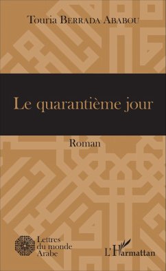 Le Quarantième Jour (eBook, PDF) - Touria Berrada Ababou, Berrada Ababou